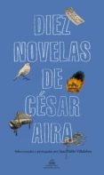 diez novelas de cesar aira (ebook)-9788439735403 diez novelas de cesar aira (ebook)-9788439735403