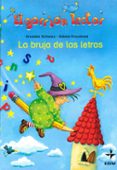la bruja de las letras (el gorrion lector: + 6 años)-annelies schwarz-9788441416703 la bruja de las letras (el gorrion lector: + 6 años)-annelies schwarz-9788441416703