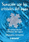 sanacion con los cristales de agua (48 cartas de los cristales de l agua)-masaru emoto-9788441420403 sanacion con los cristales de agua (48 cartas de los cristales de l agua)-masaru emoto-9788441420403