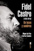 fidel castro de luces y sombras-miguel del rey-carlos canales-9788441437203 fidel castro de luces y sombras-miguel del rey-carlos canales-9788441437203