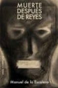 muerte despues de reyes / cielo en la carcel-manuel de la escalera-9788446041603 muerte despues de reyes / cielo en la carcel-manuel de la escalera-9788446041603