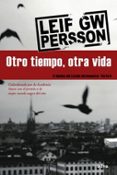 otro tiempo otra vida: el declive del estado del bienestar. parte ii-leif gw. persson-9788449320903 otro tiempo otra vida: el declive del estado del bienestar. parte ii-leif gw. persson-9788449320903