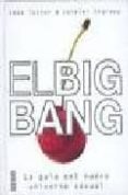 el big bang: la guia del nuevo universo sexual-emma taylor-9788449418303 el big bang: la guia del nuevo universo sexual-emma taylor-9788449418303