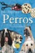guia completa de perros-sarah whitehead-beverly cuddy-9788466203203 guia completa de perros-sarah whitehead-beverly cuddy-9788466203203