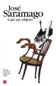 casi un objeto-jose saramago-9788466319003 casi un objeto-jose saramago-9788466319003
