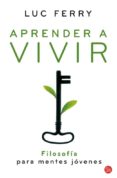 aprender a vivir: filosofia para mentes jovenes-luc ferry-9788466324403 aprender a vivir: filosofia para mentes jovenes-luc ferry-9788466324403