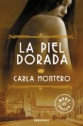 la piel dorada-carla montero-9788466332903 la piel dorada-carla montero-9788466332903