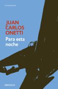 para esta noche-juan carlos onetti-9788466334303 para esta noche-juan carlos onetti-9788466334303