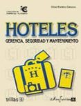 hoteles: gerencia, seguridad y mantenimiento-9788466550703 hoteles: gerencia, seguridad y mantenimiento-9788466550703