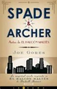 spade & archer-joe gores-9788466642903 spade & archer-joe gores-9788466642903