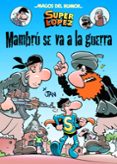 magos del humor superlopez: mambrú se va a la guerra-juan lopez fernandez-9788466656603 magos del humor superlopez: mambrú se va a la guerra-juan lopez fernandez-9788466656603