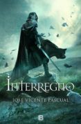 interregno-jose vicente pascual-9788466657303 interregno-jose vicente pascual-9788466657303