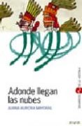 a donde llegan las nubes-juana aurora mayoral-9788466705103 a donde llegan las nubes-juana aurora mayoral-9788466705103