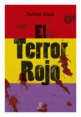 el terror rojo (ebook)-julius ruiz-9788467006803 el terror rojo (ebook)-julius ruiz-9788467006803