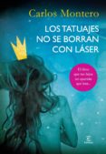 los tatuajes no se borran con laser-carlos montero-9788467008203 los tatuajes no se borran con laser-carlos montero-9788467008203