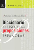 diccionario de uso de las preposiciones españolas-emile slager-9788467025903 diccionario de uso de las preposiciones españolas-emile slager-9788467025903