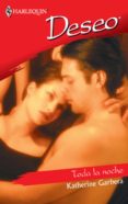 toda la noche (ebook)-katherine garbera-9788467181203 toda la noche (ebook)-katherine garbera-9788467181203