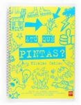 ¿tu, que pintas?-9788467517903 ¿tu, que pintas?-9788467517903