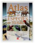 atlas de los animales en peligro de extincion-sally morgan-9788467519303 atlas de los animales en peligro de extincion-sally morgan-9788467519303