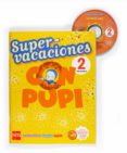 supervacaciones 2008 ( 2ª educacion primaria)-9788467526103 supervacaciones 2008 ( 2ª educacion primaria)-9788467526103