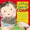 come que te come-9788467540703 come que te come-9788467540703