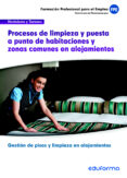 uf00045. procesos de limpieza y puesta a punto de habitaciones y zonas comunes en alojamientos. certificado de profesionalidad gestion de pisos y limpieza en alojamientos. familia profesional hostele-9788467687903 uf00045. procesos de limpieza y puesta a punto de habitaciones y zonas comunes en alojamientos. certificado de profesionalidad gestion de pisos y limpieza en alojamientos. familia profesional hostele-9788467687903