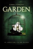 garden: el jardín del fin del mundo-emma romero-9788467840803 garden: el jardín del fin del mundo-emma romero-9788467840803