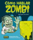 como hablar zombie-steve mockus-travis millard-9788467904703 como hablar zombie-steve mockus-travis millard-9788467904703