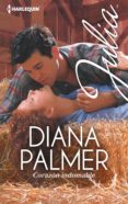corazón indomable (ebook)-diana palmer-9788468746203 corazón indomable (ebook)-diana palmer-9788468746203