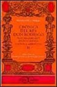cronica del rey don rodrigo: postrimero rey de los godos (vol. ii )-9788470398803 cronica del rey don rodrigo: postrimero rey de los godos (vol. ii )-9788470398803