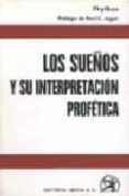 los sueños: su interpretacion profetica (2ª ed.)-9788470822803 los sueños: su interpretacion profetica (2ª ed.)-9788470822803