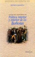 politica interior y exterior de los borbones-enrique martinez ruiz-9788470904103 politica interior y exterior de los borbones-enrique martinez ruiz-9788470904103