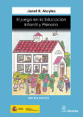 el juego en la educacion infantil y primaria (2ª ed.)-janet r. moyles-9788471123503 el juego en la educacion infantil y primaria (2ª ed.)-janet r. moyles-9788471123503