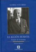la accion humana: tratado de economia (10º ed.)-ludwig von mises-9788472095403 la accion humana: tratado de economia (10º ed.)-ludwig von mises-9788472095403