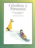 cebollino y pimenton (ed. bilingüe castellano-ingles)-laura reixach-9788472904903 cebollino y pimenton (ed. bilingüe castellano-ingles)-laura reixach-9788472904903