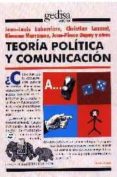 teoria politica y comunicacion-jean louis labarriere-9788474324303 teoria politica y comunicacion-jean louis labarriere-9788474324303