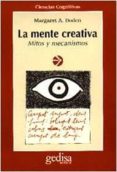 la mente creativa: mitos y mecanismos-margaret a. boden-9788474325003 la mente creativa: mitos y mecanismos-margaret a. boden-9788474325003