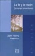 la fe y la razon: discursos universitarios-john-henry newman-9788474903003 la fe y la razon: discursos universitarios-john-henry newman-9788474903003