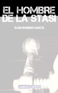 el hombre de la stasi-eladi romero garcia-9788475849003 el hombre de la stasi-eladi romero garcia-9788475849003