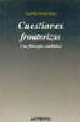 cuestiones fronterizas: una filosofia simbolica-andres ortiz-oses-9788476585603 cuestiones fronterizas: una filosofia simbolica-andres ortiz-oses-9788476585603