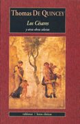 los cesares y otras obras selectas-thomas de quincey-9788477025603 los cesares y otras obras selectas-thomas de quincey-9788477025603