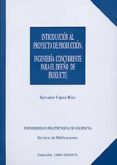 introduccion al proyecto de produccion: ingenieria concurrente pa ra el diseño de producto-salvador capuz rizo-9788477217503 introduccion al proyecto de produccion: ingenieria concurrente pa ra el diseño de producto-salvador capuz rizo-9788477217503