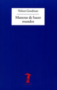 maneras de hacer mundos-nelson goodman-9788477745303 maneras de hacer mundos-nelson goodman-9788477745303