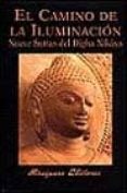 el camino de la iluminacion: nueve suttas del digha nikaya-9788478132003 el camino de la iluminacion: nueve suttas del digha nikaya-9788478132003