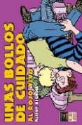 unas bollos de cuidado: al rojo vivo-alison bechdel-9788478332403 unas bollos de cuidado: al rojo vivo-alison bechdel-9788478332403