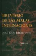 breviario de las malas inclinaciones-jose rico direitinho-9788478444403 breviario de las malas inclinaciones-jose rico direitinho-9788478444403