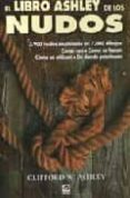 el libro ashley de los nudos-clifford w. ashley-9788479024703 el libro ashley de los nudos-clifford w. ashley-9788479024703