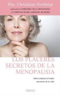 los placeres secretos de la menopausia: ahora empieza el mejor mo mento de tu vida-christiane northrup-9788479537203 los placeres secretos de la menopausia: ahora empieza el mejor mo mento de tu vida-christiane northrup-9788479537203