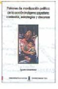 patrones de movilizacion politica de la accion indigena zapatista : contextos, estrategias y discursos-agueda gomez suarez-9788481582703 patrones de movilizacion politica de la accion indigena zapatista : contextos, estrategias y discursos-agueda gomez suarez-9788481582703
