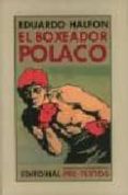 el boxeador polaco-eduardo halfon-9788481919103 el boxeador polaco-eduardo halfon-9788481919103